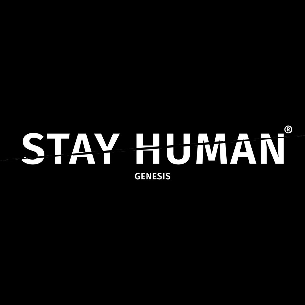 Stay Human Genesis